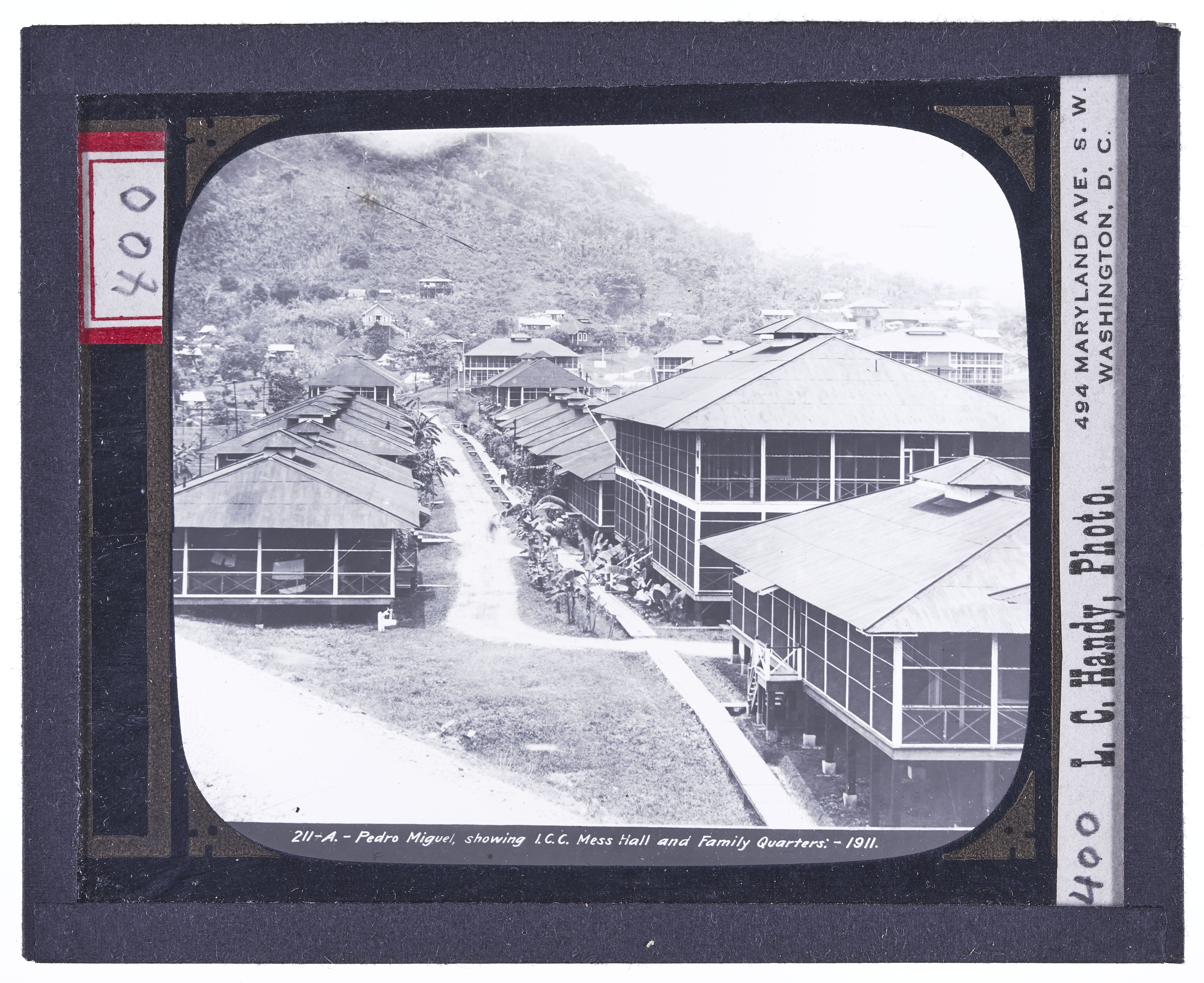 Pedro Miguel, Showing I.C.C. Mess Hall and Family Quarters, 1911