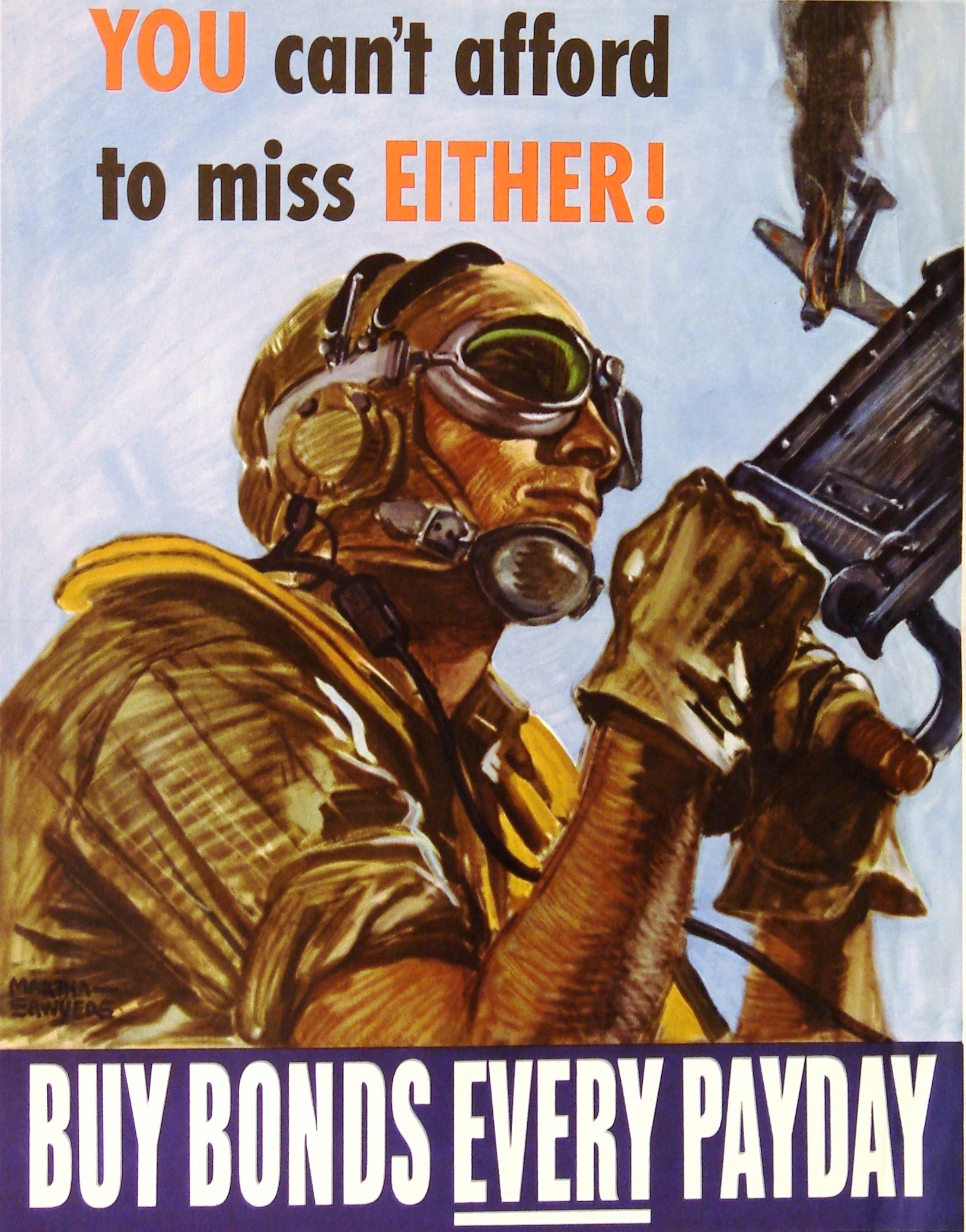 You Can't Afford to Miss Either! Buy War Bonds Every Payday